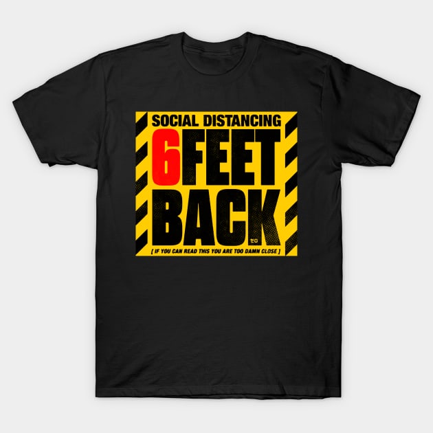 Mask Friendly Design Stay Back T-Shirt by zerobriant